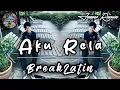 Lagu Sipitang Remix - Aku Rela BreakLatin