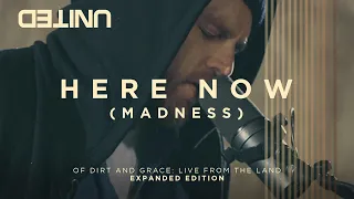here now madness of dirt and grace live from the land hillsong united
