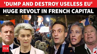 DESTROY USELESS EU Big Revolt Against European Union France Rebels Against Ursula Company 