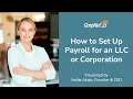 How to Set Up Payroll for an LLC or Corporation