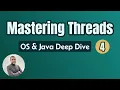 Mastering Threads OS Java Deep Dive - Part 4 Challenges of Concurrent Programming II