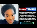 Lagu INAMA Y'UMUNSI: UZI AHO USHAKA KUGERA MU BUZIMA ARIKO URABONA NTAHO WAMENARA, INZIRA ZOSE ZIRAFUNZE?