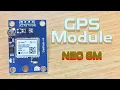 NEO 6M GPS Module with Arduino Introduction