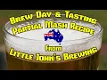 Brew Day Tasting Partial Mash Recipe From Little John s Brewing