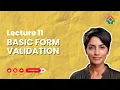 Lecture 11 Basic Form Validation Ensuring Valid User Data