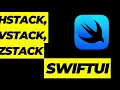 Understanding HStack VStack and ZStack in SwiftUI