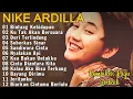 Lagu 12 Lagu Nike Ardilla Full Album 🔥 Nonstop Tanpa Iklan | Lagu Lawas Populer