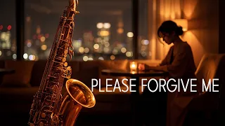 please forgive me smooth jazz cover romantic u0026 relaxing jazz mood