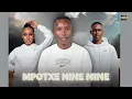Mpotxe Nine Nine - Queen Terc x Caltonic Phb x Jmizz Rsa (Official Audio)