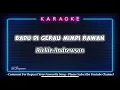 Download Lagu Badu Di Gerau Mimpi Rawan - Rickie Andrewson ( Karaoke Version )