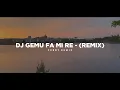 Download Lagu Dj Gemu Fa Mi Re - Remix 🎶 (Tik Tok Version) - Bootleg Febry Remix 2025