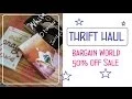 THRIFT HAUL Bargain World 50 Off Sale