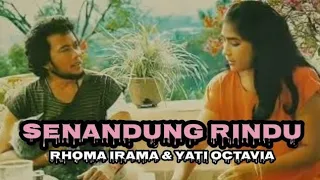 SENANDUNG RINDU RHOMA IRAMA & YATI OCTAVIA #lagudangdutlawasoriginal #lagujadul #lagurhomairama 