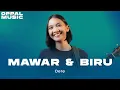Download Lagu Dere - Mawar \u0026 Biru Live