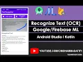 Recognize text in images Google ML Android Studio Kotlin