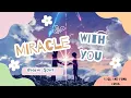 Download Lagu Miracle with you 'new song' Jj clip_newmusic channel