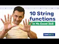Ten commonly used string functions in Microsoft Excel 365 for Windows