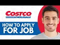 How To Apply For A Job At Costco - Step by Step