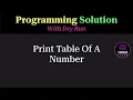 Python Program to Print Table of a Number 1 to 10 Programming Question Tukka Learn