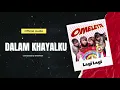 Lagu Omelette - Dalam Khayalku (Official Audio)