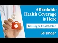 Geisinger Health Plan Health Insurance 101 Affordable Coverage for All Ages Needs