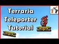 Terraria Teleporter Tutorial How To Build A Teleporter in Terraria