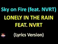 Lonely in the Rain feat. NVRT - Sky on Fire (feat. NVRT) (Lyrics version)
