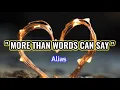 Download Lagu MORE THAN WORDS CAN SAY By Alias w/ Lyrics