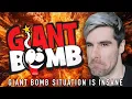 The Giant Bomb Situation is Insane