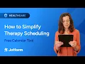 How To Simplify Therapy Scheduling Free Calendar Tool