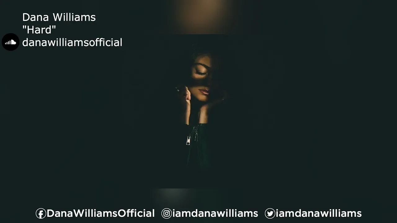 Dana Williams | "Hard"