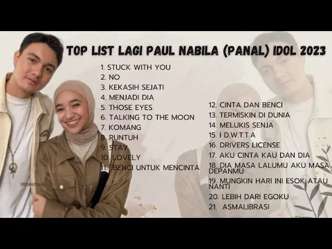 Download MP3 Top List Lagu PAUL \u0026 NABILA Indonesian Idol XII Terbaik 2023 | playlist PANAL bikin baper 🔥