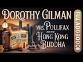 Download Lagu Mrs. Pollifax and the Hong Kong Buddha by Dorothy Gilman | Full Audiobook | Cozy Mystery \u0026 Adventure