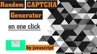 How to Generate random captcha by HTML-JAVASCRIPT Random Captcha generator