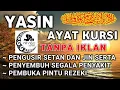 Download Lagu Yasin dan Ayat Kursi Merdu Pengusir Setan Pembuka Rezeki Qobul Hajat | Al Aziz Dzikir