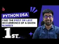 DSA Python 2025 - Find First Last Occurrence in Sorted Array Binary Search