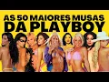 Lagu 50 Maiores Musas da Playboy
