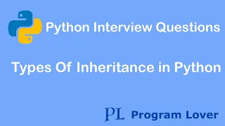 Python Interview Questions Types Of Inheritance in Python