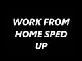 Download Lagu Work from home sped up