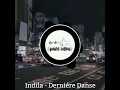 Lagu Indila - Dernière Danse (Edit Audio)