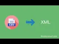 How to Convert CSV to XML online