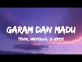 Garam & Madu (Sakit Dadaku) - Tenxi, Naykilla, & Jemsii