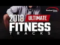Lagu Workout Music Source // 2018 Ultimate Fitness Tracks (Unmixed Tracks for Gym and General Fitness)