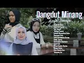 Download Lagu DANGDUT MINANG TERLARIS 2025 TRENDY ENAK BUAT SANTAI
