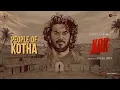 Lagu People of Kotha Motion Poster | King of Kotha | Dulquer Salmaan | Abhilash Joshiy | Jakes Bejoy