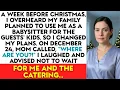 Download Lagu I Overheard My Family Planned To Use Me As A Christmas Babysitter For 5 Kids. I Changed My Plans...