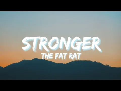 Download MP3 The Fat Rat, Slaydit & Anjulie - Stronger (Lyric)
