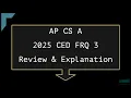 2025CED AP CSA FRQ 3