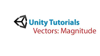 Unity Tutorials Vectors Magnitude