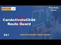 CanActivateChild Route Guard Angular Router Route Guards A Complete Angular Course